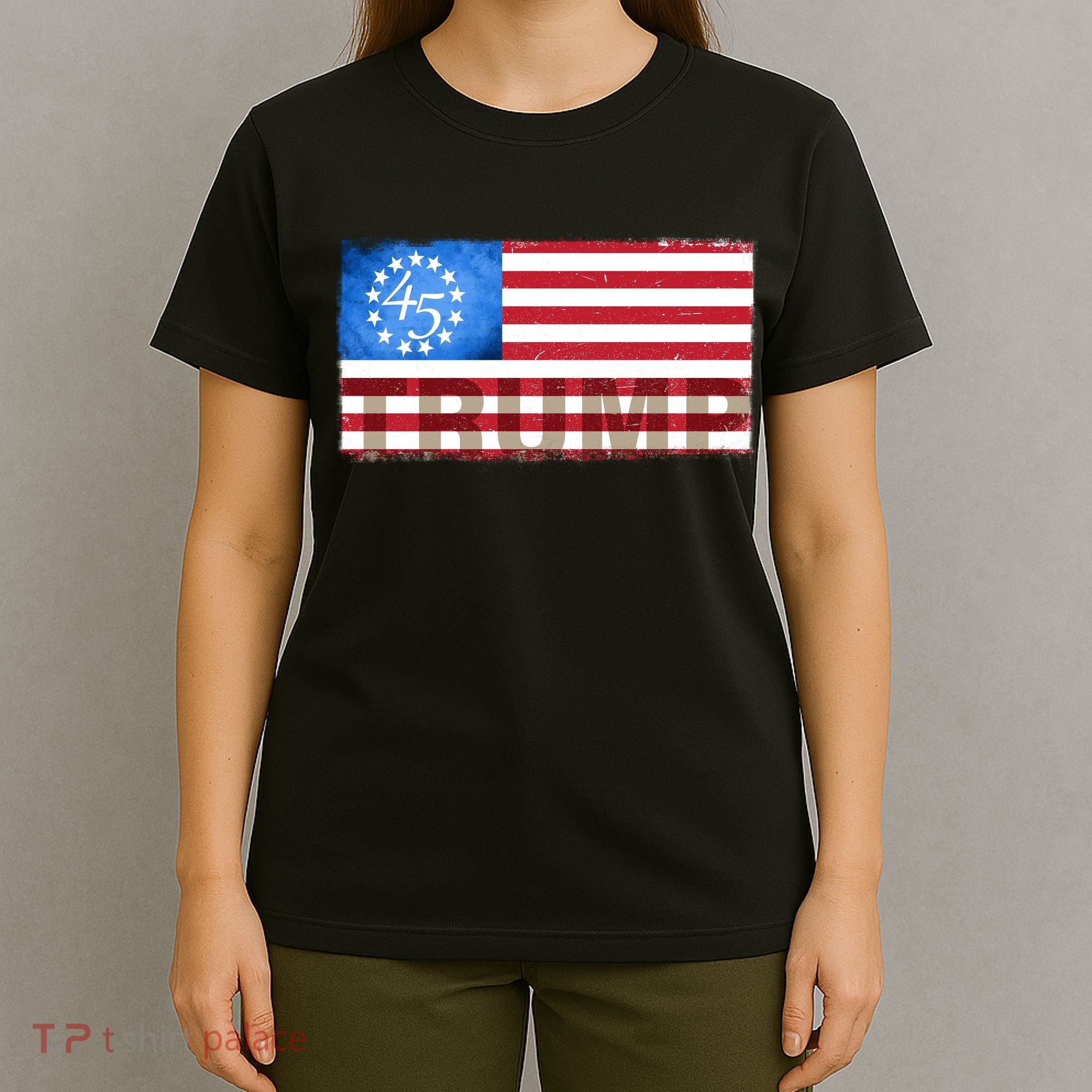 Trump 45 Betsy Ross 13 Original Colonies Flag T-Shirt