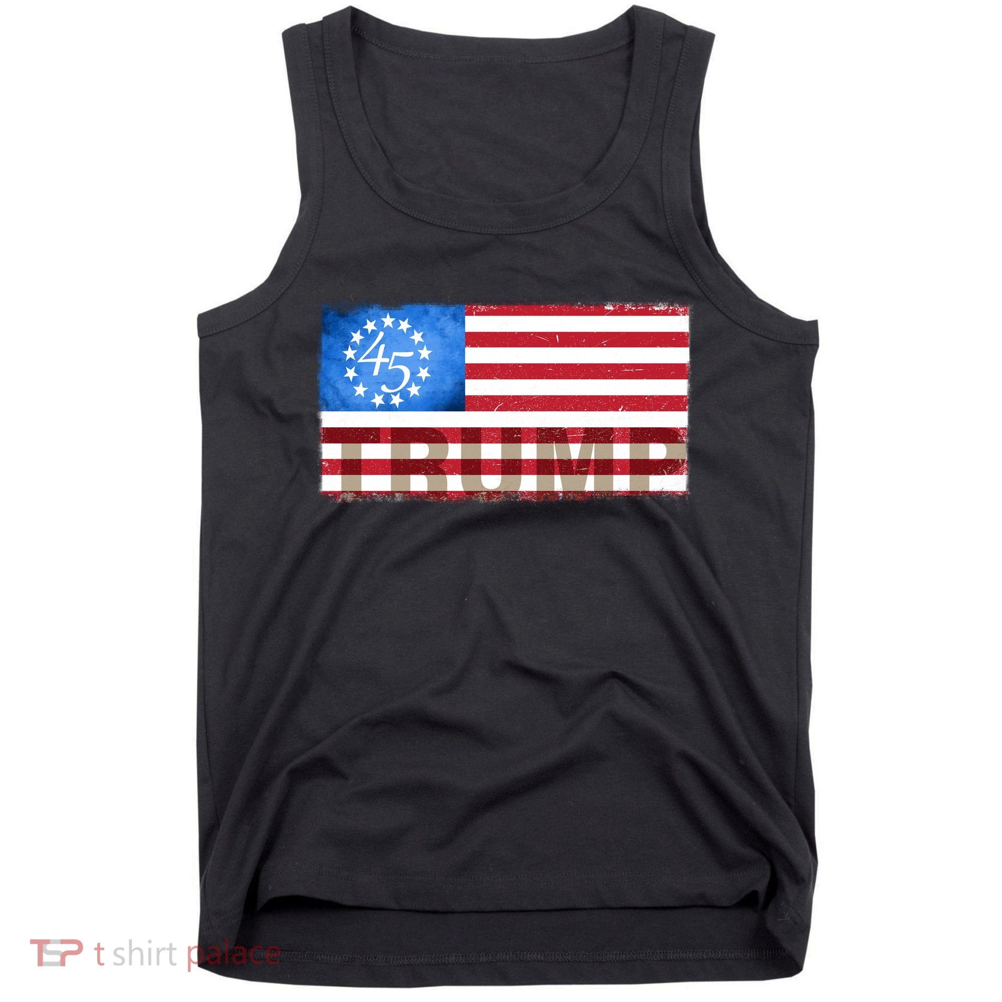 Trump 45 Betsy Ross 13 Original Colonies Flag Tank Top