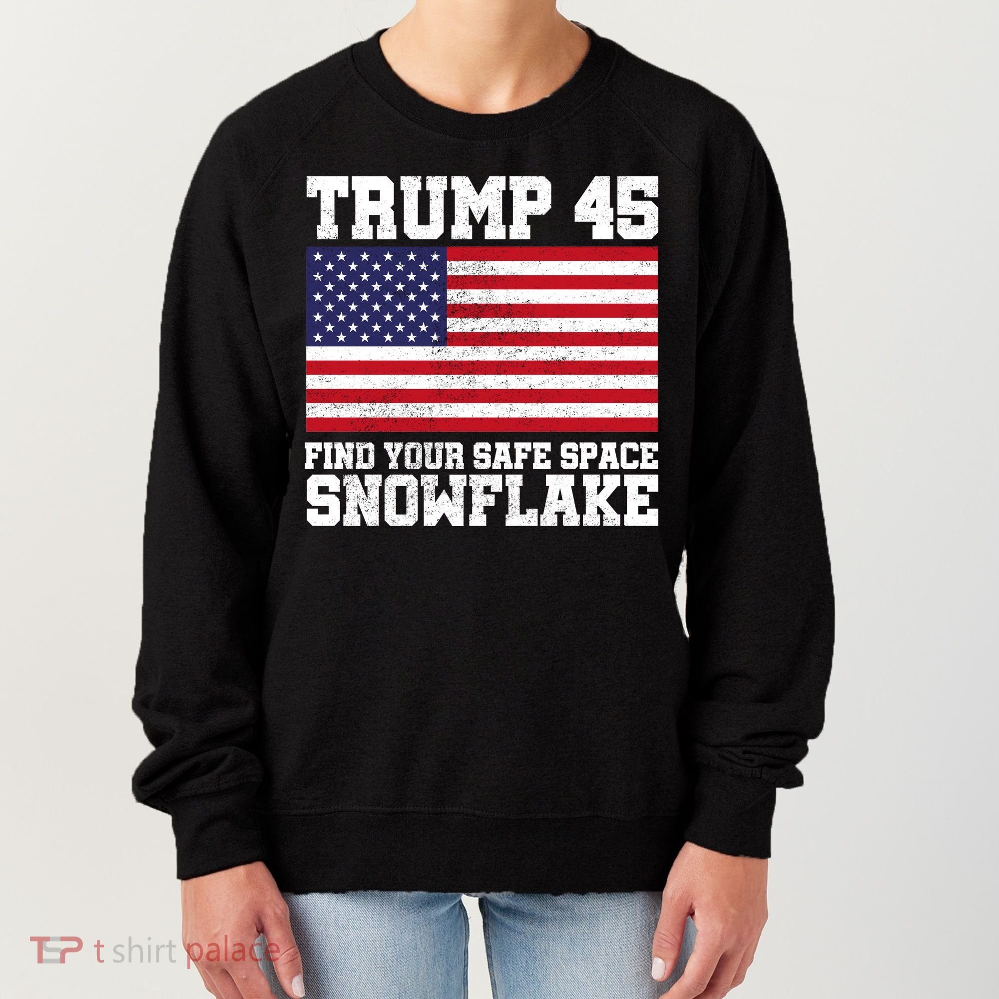 Trump 45 Find Your Safe Place Snowflake Women's Sweatshirt