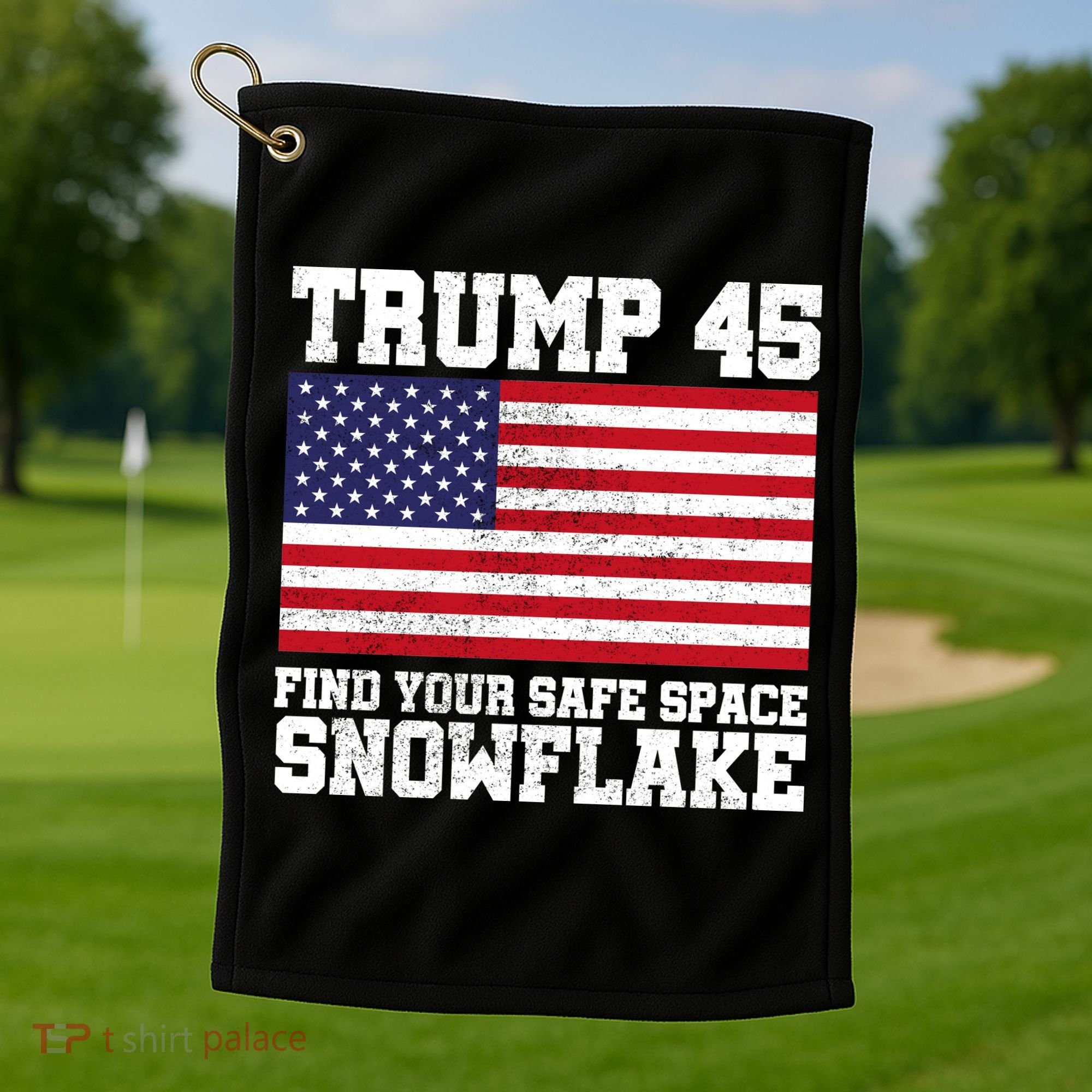 Trump 45 Find Your Safe Place Snowflake Golf Towel