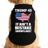 Trump 45 It Ain't A Mistake Snowflake Doggie Tank thumb 0