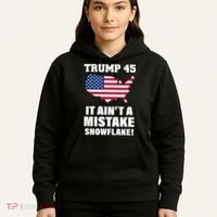Trump 45 It Ain't A Mistake Snowflake Hoodie thumb 5