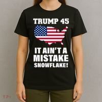 Trump 45 It Ain't A Mistake Snowflake T-Shirt thumb 4