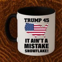 Trump 45 It Ain't A Mistake Snowflake Coffee Mug thumb 2