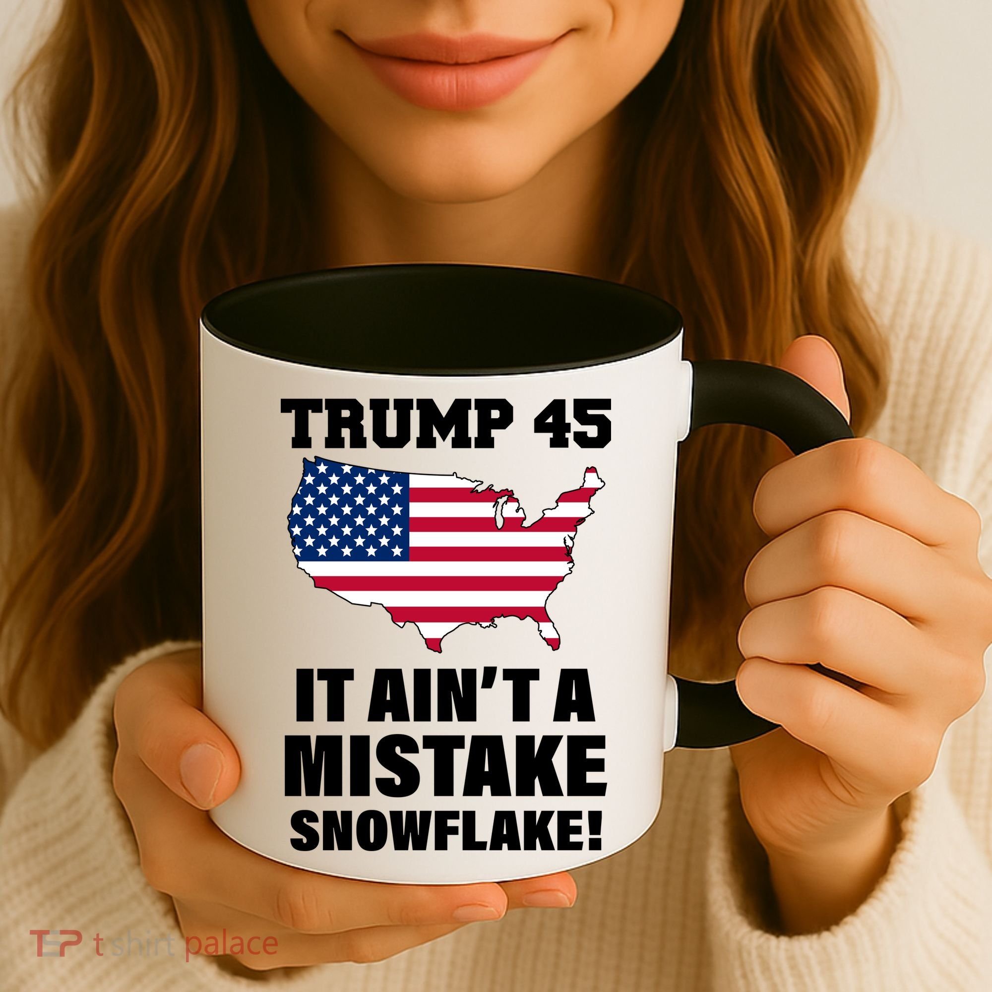 Trump 45 It Ain't A Mistake Snowflake Coffee Mug