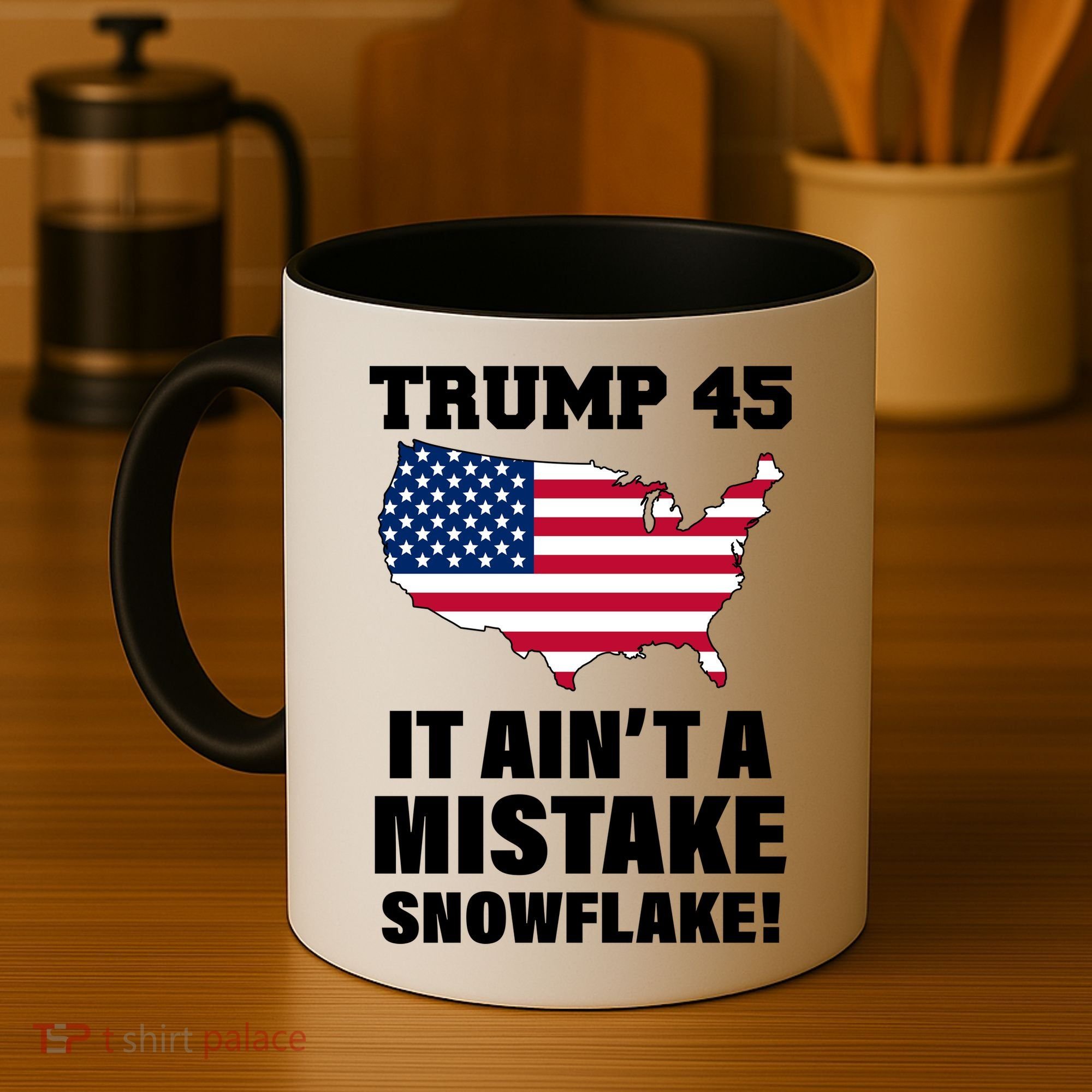 Trump 45 It Ain't A Mistake Snowflake Coffee Mug