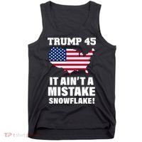 Trump 45 It Ain't A Mistake Snowflake Tank Top thumb 0