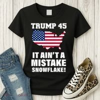 Trump 45 It Ain't A Mistake Snowflake Women's T-Shirt thumb 3