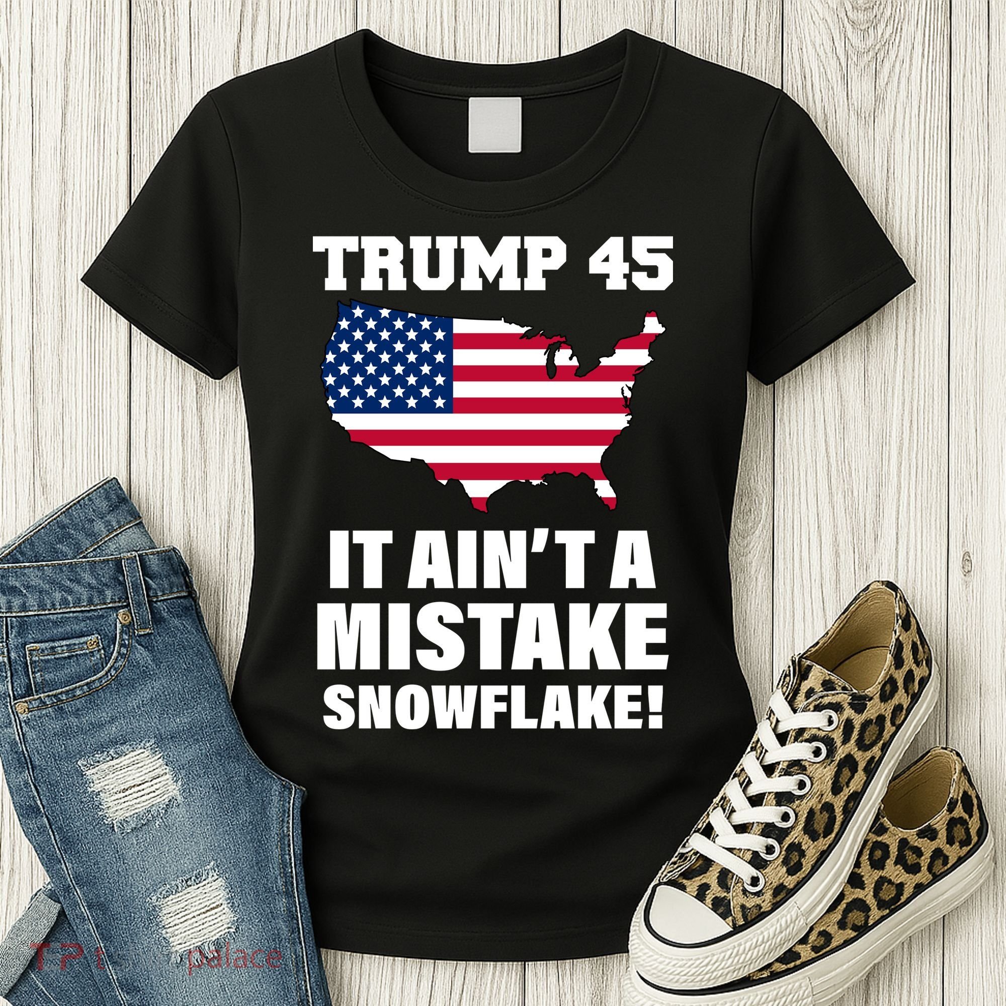 Trump 45 It Ain't A Mistake Snowflake Women's T-Shirt