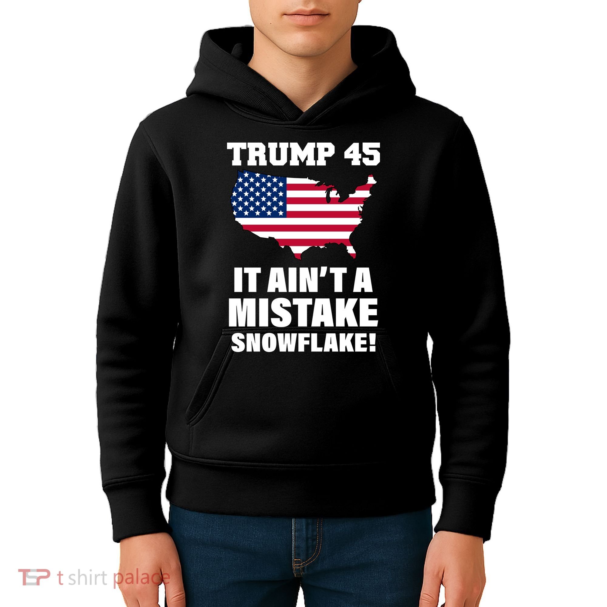 Trump 45 It Ain't A Mistake Snowflake Kids Hoodie