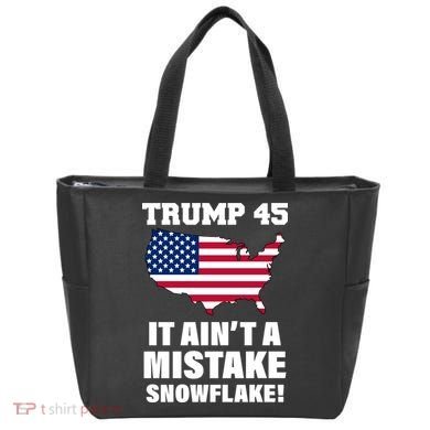 Trump 45 It Ain't A Mistake Snowflake Tote Bag