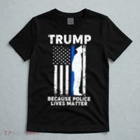 Trump Because Police Lives Matter Thin Blue Line T-Shirt thumb 5