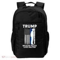 Trump Because Police Lives Matter Thin Blue Line Backpack thumb 0