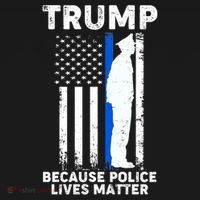 Trump Because Police Lives Matter Thin Blue Line Button thumb 1
