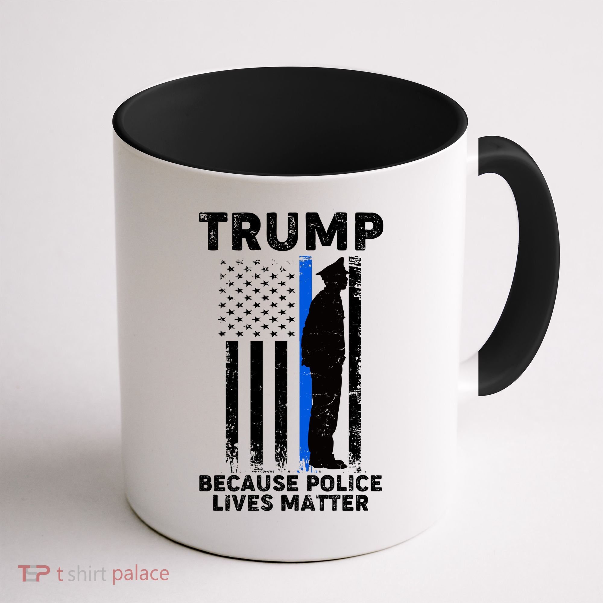 Trump Because Police Lives Matter Thin Blue Line Coffee Mug