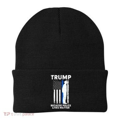 Trump Because Police Lives Matter Thin Blue Line Beanie