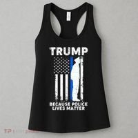 Trump Because Police Lives Matter Thin Blue Line Women's Tank Top thumb 3