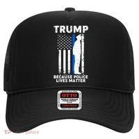 Trump Because Police Lives Matter Thin Blue Line Hat thumb 0