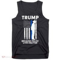 Trump Because Police Lives Matter Thin Blue Line Tank Top thumb 0
