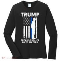 Trump Because Police Lives Matter Thin Blue Line Women's Long Sleeve Shirt thumb 0