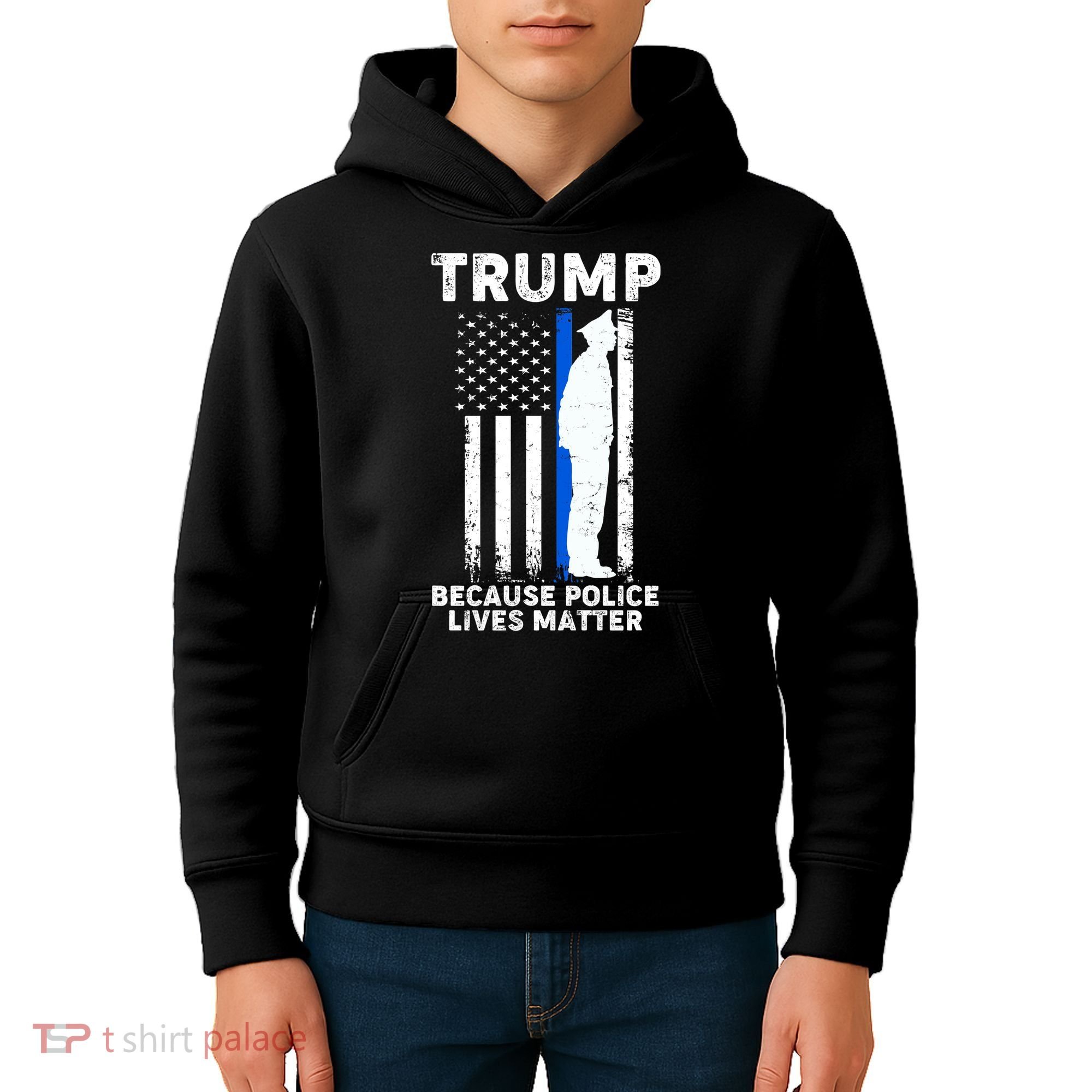 Trump Because Police Lives Matter Thin Blue Line Kids Hoodie