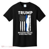 Trump Because Police Lives Matter Thin Blue Line Kids T-Shirt thumb 0