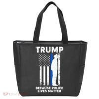 Trump Because Police Lives Matter Thin Blue Line Tote Bag thumb 0