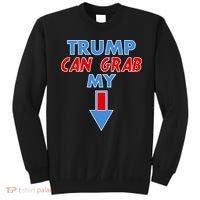 Trump Can Grab My Pussy Arrow 2020 Election Sweatshirt thumb 0
