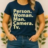 Trump Cognitive Test Person Woman Man Camera TV Women's T-Shirt thumb 2