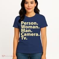 Trump Cognitive Test Person Woman Man Camera TV Women's T-Shirt thumb 4