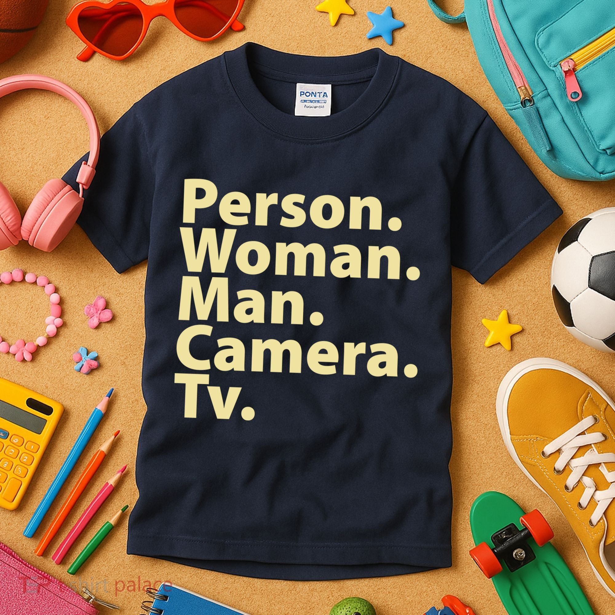 Trump Cognitive Test Person Woman Man Camera TV Kids T-Shirt