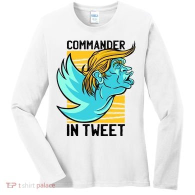 Trump Commander In Tweet Women's Long Sleeve Shirt