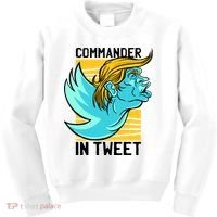 Trump Commander In Tweet Kids Sweatshirt thumb 0