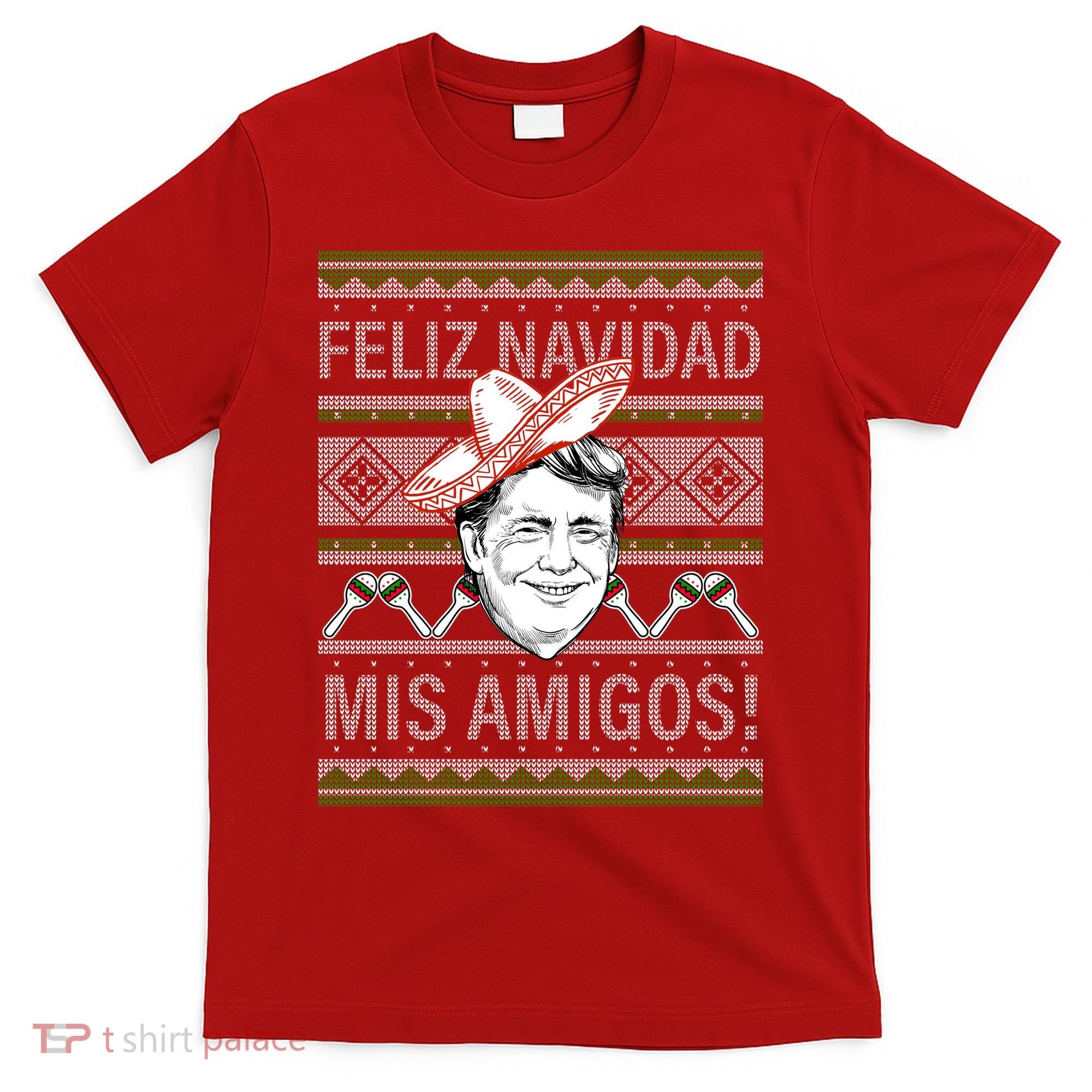 Trump Feliz Navidad Ugly Christmas Sweater T-Shirt