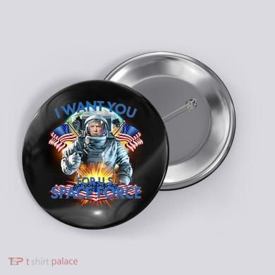 Trump I Want You For US Space Force Button