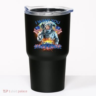 Trump I Want You For US Space Force Tumbler