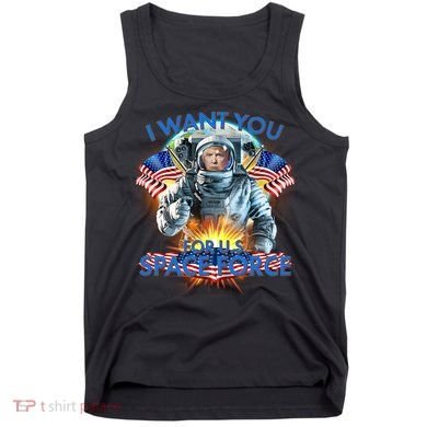 Trump I Want You For US Space Force Tank Top