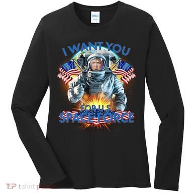 Trump I Want You For US Space Force Women's Long Sleeve Shirt