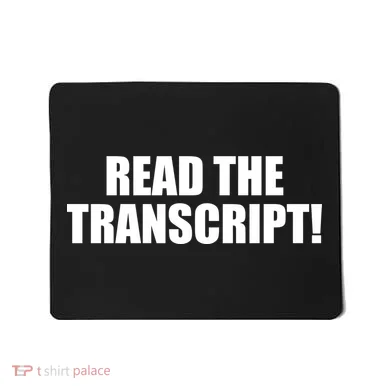 Trump Impeachment Hoax Read the Transcript Mousepad