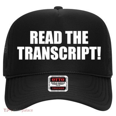 Trump Impeachment Hoax Read the Transcript Hat