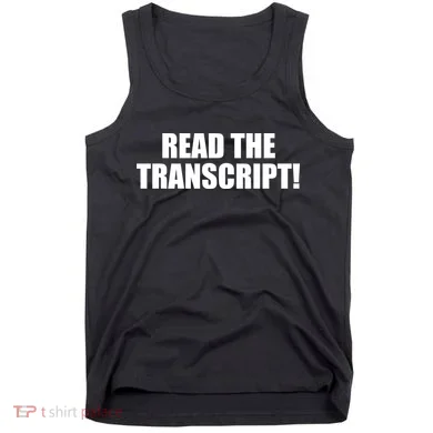 Trump Impeachment Hoax Read the Transcript Tank Top