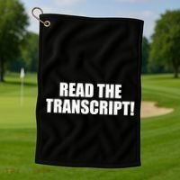 Trump Impeachment Hoax Read the Transcript Golf Towel thumb 1