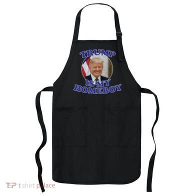 Trump Is My Homeboy Apron