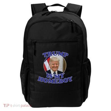 Trump Is My Homeboy Backpack