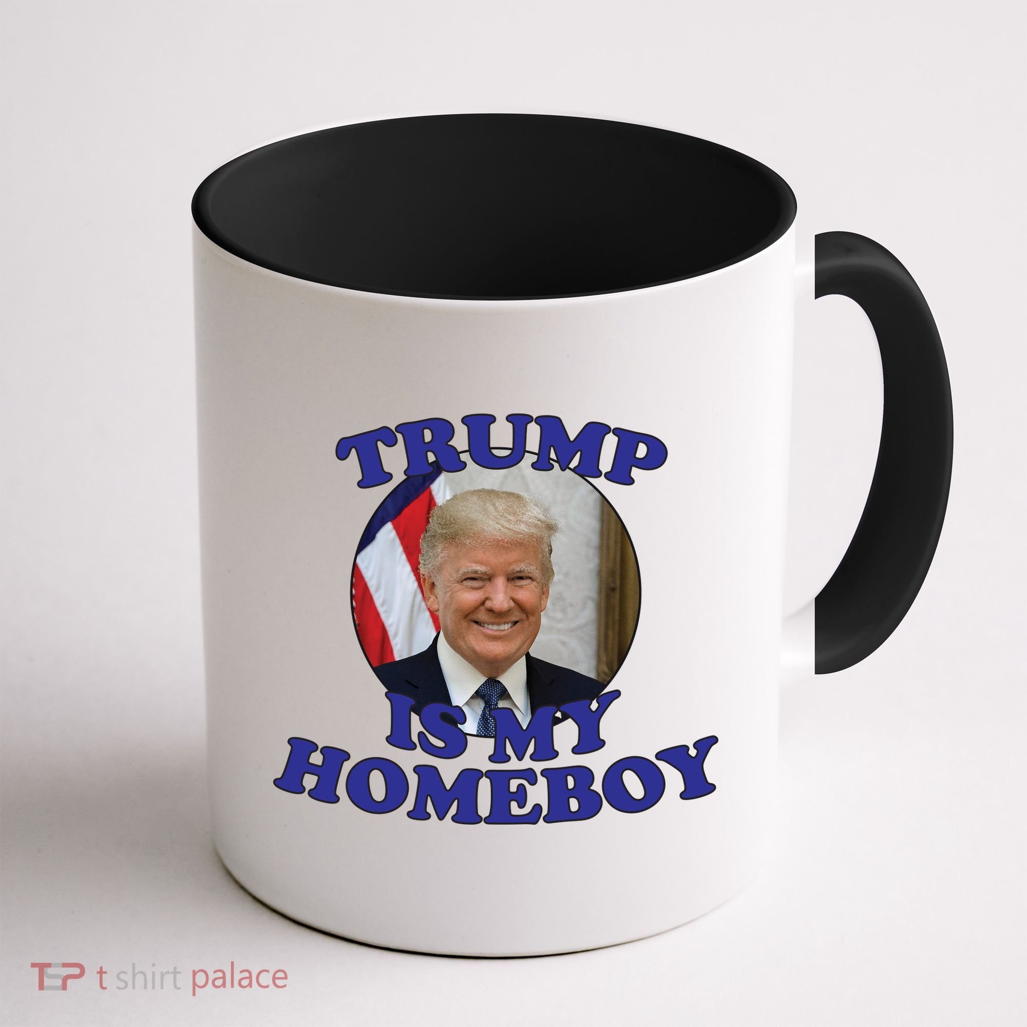 Trump Is My Homeboy Coffee Mug