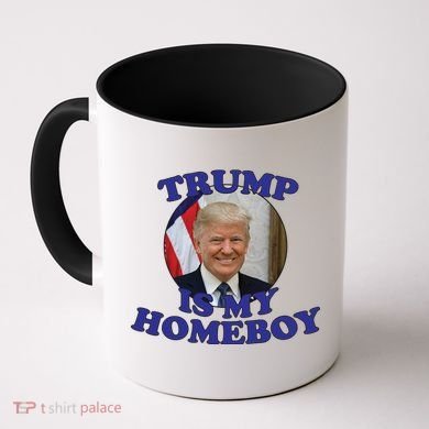Trump Is My Homeboy Coffee Mug
