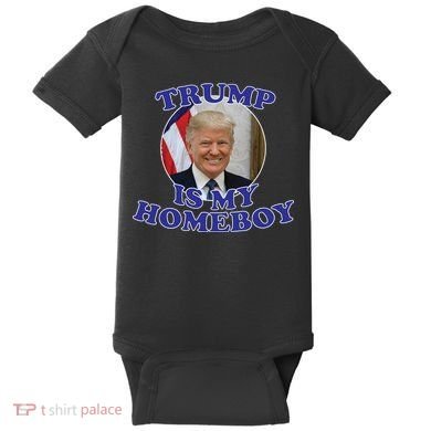 Trump Is My Homeboy Baby Bodysuit