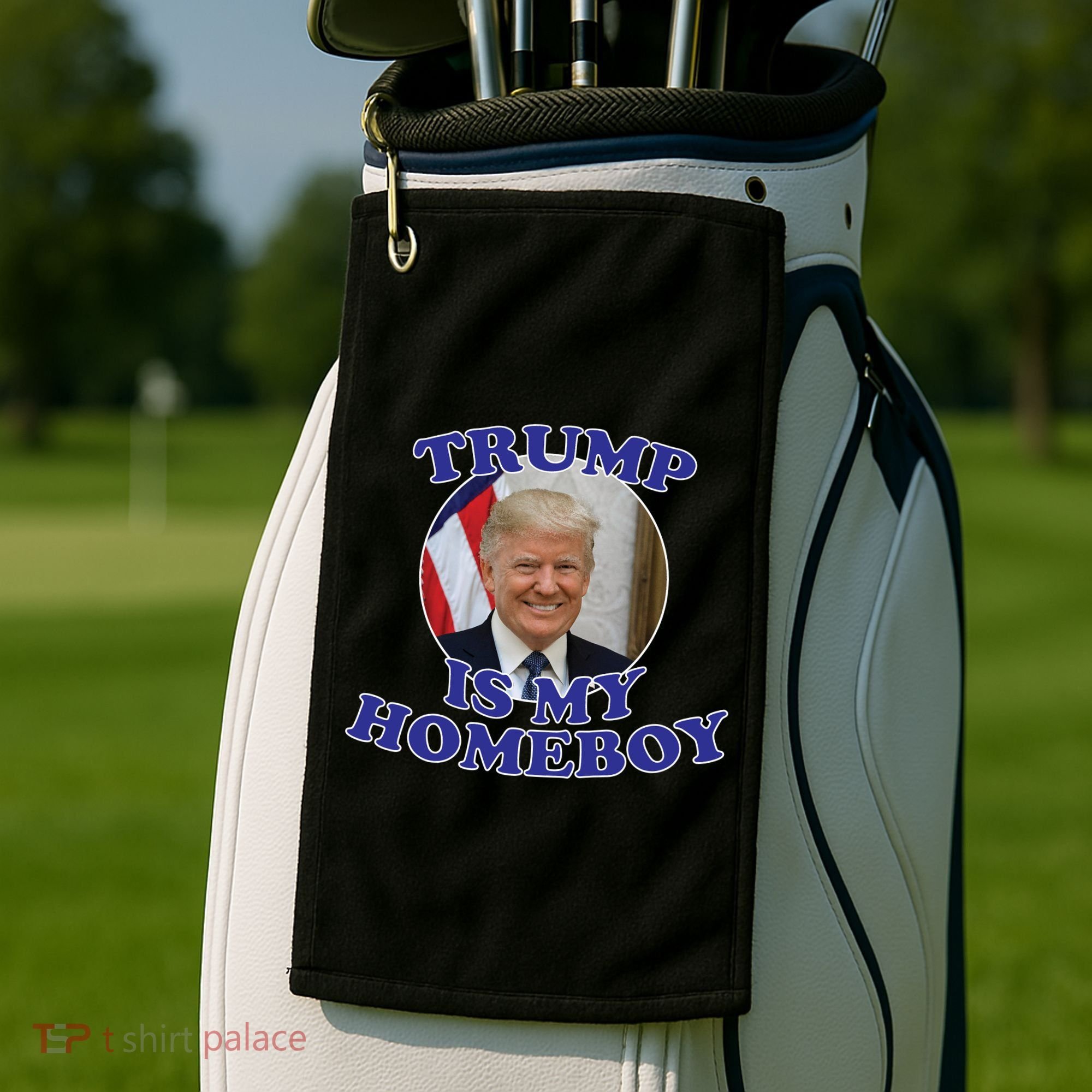 Trump Is My Homeboy Golf Towel