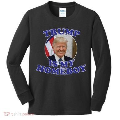 Trump Is My Homeboy Kids Long Sleeve Shirt