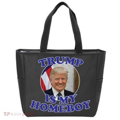 Trump Is My Homeboy Tote Bag
